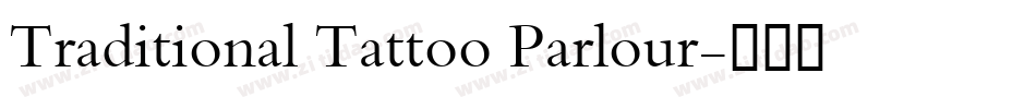 Traditional Tattoo Parlour字体转换